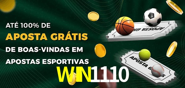 WIN1110bet Ate 100% de Aposta Gratis